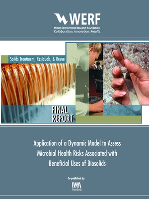 cover image of Application of a Dynamic Model to Assess Microbial Health Risks Associated with Beneficial Uses of Biosolids
